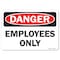 Signmission OSHA Danger Sign, 10" Height, 14" Width, Rigid Plastic, Employees Only, Landscape, 1014-L-19346 OS-DS-P-1014-L-19346 - alternate 1